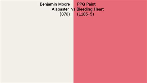 Benjamin Moore Alabaster Vs Ppg Paint Bleeding Heart