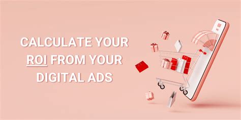 How To Calculate Your Roi From Your Digital Ads Web Roi