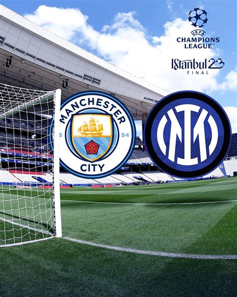 Uefa Champions League On Twitter Man City Inter Saturday June