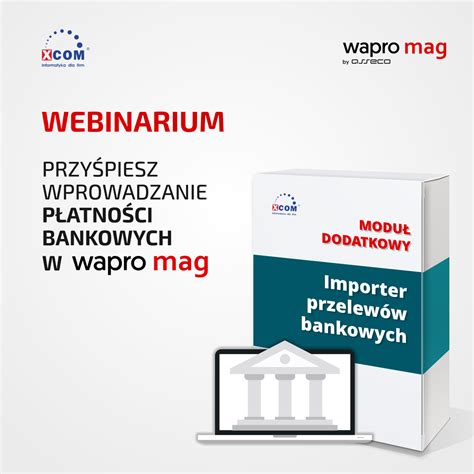 Webinarium Zalety i możliwości systemu produkcyjnego dla wapro mag