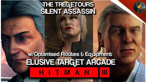 Hitman 3 The Tregetours Woptimised Routes And Equipment Silent