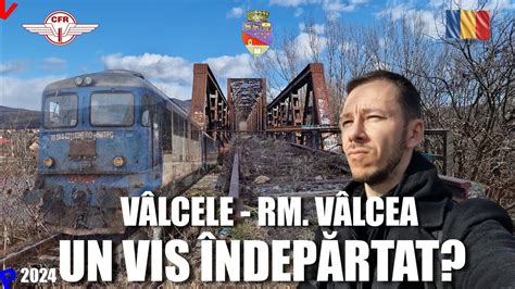 Valcele Ramnicu Valcea Calea Ferata Podul Racordul Istoria Si