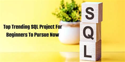 Top SQL Project Ideas For Beginners