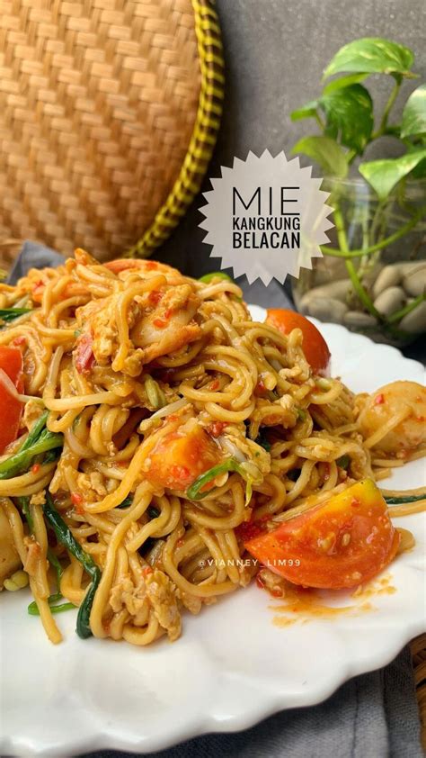 Resep Mie Kangkung Belacan Dari Vianney Lim