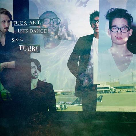 Fuck Art Lets Dance Tubbe Vinyl Split Vs Nr