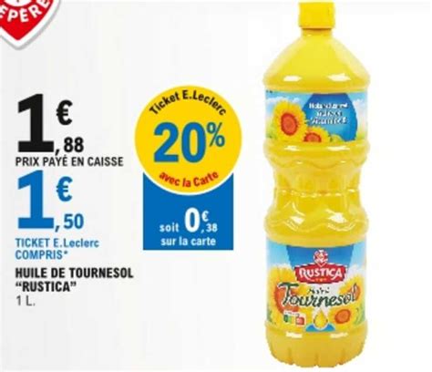 Offre Huile De Tournesol Rustica Chez E Leclerc