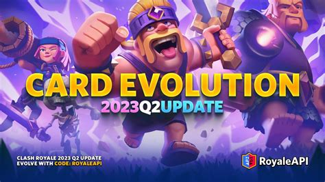 Card Evolution Clash Royale 2023 Q2 Summer Update Blog Royaleapi