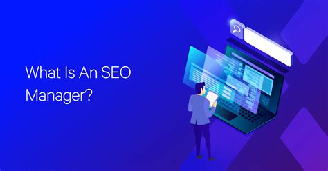 What Is An Seo Manager