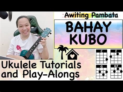 Bahay Kubo | Awiting Pambata | Traditional Filipino Song | Ukulele ...