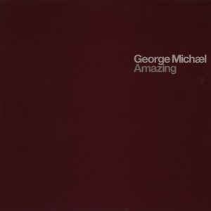 George Michael - Amazing (2004, Vinyl) | Discogs