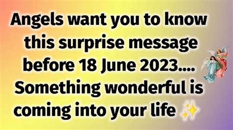 11 11🌈🦋angels Are Saying Know Before 18 June 2023🕊️god Message🌈jesus Says🦋 Angelmessage