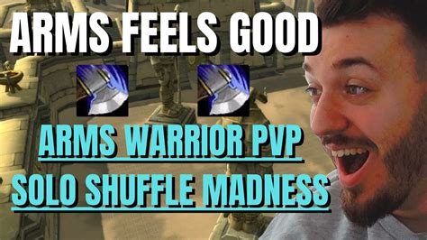 ARMS Warrior Buffs GOOD Solo Shuffle Arms Warrior PVP Dragonflight