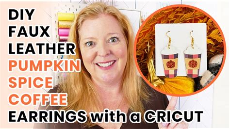 DIY Cricut Faux Leather Pumpkin Spice Latte Coffee Earrings YouTube