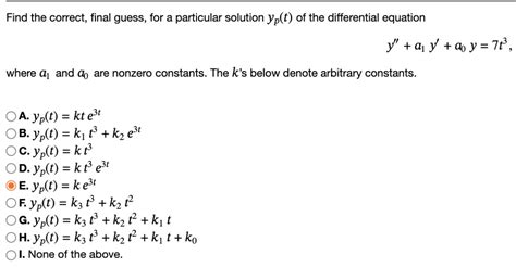 SOLVED Find The Correct Final Guess For A Particular Solution Yp T