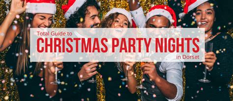 Christmas Party Nights In Dorset 2024 Christmas Party Venues Dorset