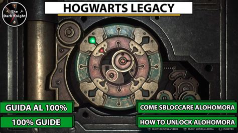 Hogwarts Legacy Come Sbloccare Alohomora How To Unlock Alohomora