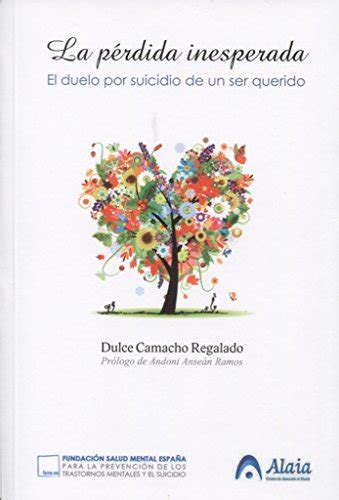 La P Rdida Inesperada El Duelo Por Suicidio De Un Ser Querido Dulce