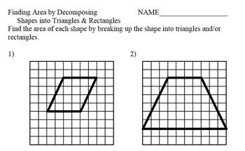 Finding area by decomposing shapes into triangles and rectangles.