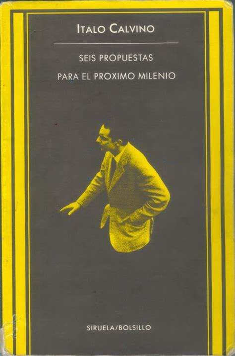 Un Libro Al Día Italo Calvino Seis Propuestas Para El Próximo Milenio