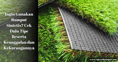 Review 3 Tipe Rumput Sintetis Beserta Plus Minusnya Rajawali Parquet