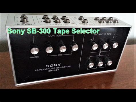 Sony Sb Tape Recorder Switcher Youtube