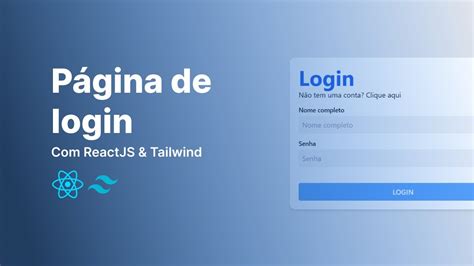 Criando Tela De Login Responsiva Reactjs E Tailwindcss Youtube