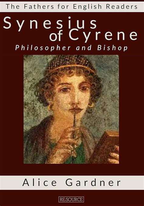 Synesius Of Cyrene Philosopher And Bishop The Fathers For English