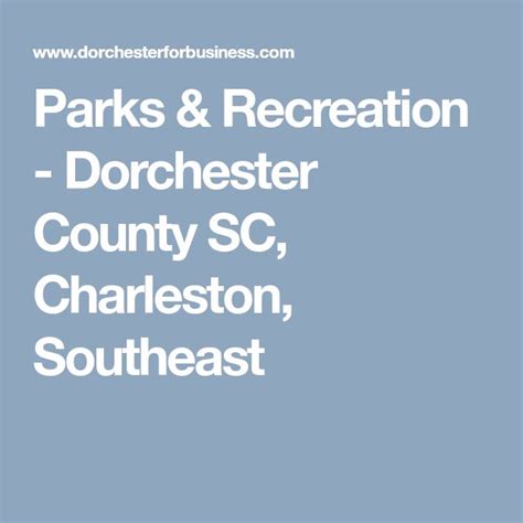 Parks & Recreation - Dorchester County SC, Charleston, Southeast