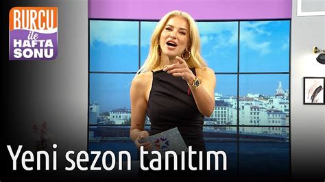 Burcu ile Hafta Sonu Yeni Sezon Tanıtım YouTube