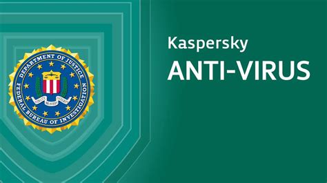 FBI Pressures US Companies To Abandon Kaspersky Antivirus