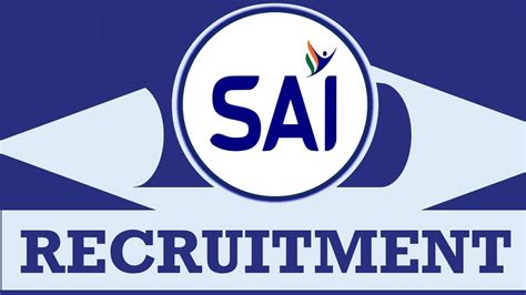 Sai Recruitment Monthly Salary To Check Post Age