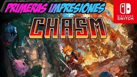 CHASM NINTENDO SWITCH PRIMERAS IMPRESIONES AdmaGames Gameplay