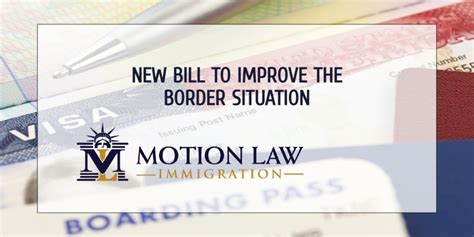 New Bill to Improve the Border Situation | Motion Law Immigration