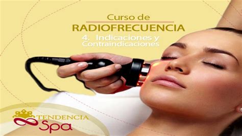 Curso De Radiofrecuencia Parte Indicaciones Y Contra Indicaciones