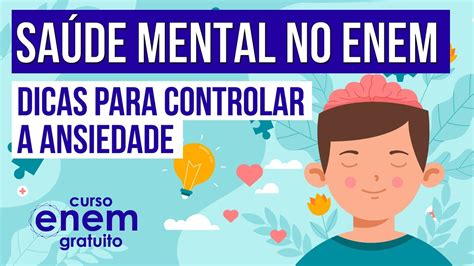 Sa De Mental No Enem Dicas Para Controlar A Ansiedade Enem