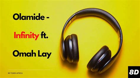 Olamide Infinity Ft Omah Lay D Audio Youtube