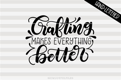 Crafting Makes Everything Better Svg Pdf Dxf Hand Drawn