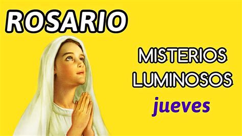 Rosario Misterios Luminosos Jueves Hd Youtube