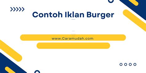 10 Contoh Iklan Burger Yang Menarik Dan Unik
