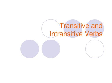 Transitive And Intransitive Verbs Ppt Download