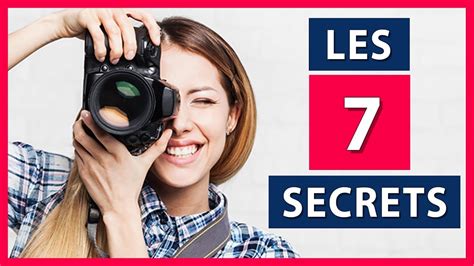 LES 7 SECRETS POUR AMÉLIORER SES PHOTOS AMÉLIORER SES PHOTOS 2 3