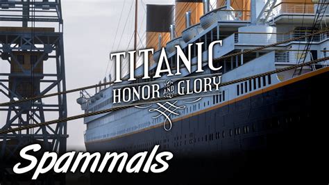 Titanic Honor And Glory Demo 3 Bonus Features Youtube