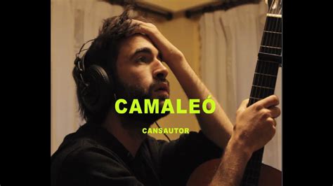 Un Cansautor CAMALEÓ Prod Daniel Spencer i Sane YouTube