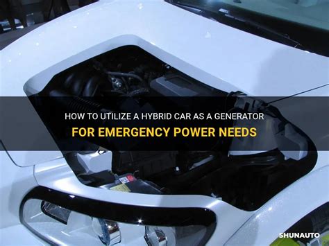How To Utilize A Hybrid Car As A Generator For Emergency Power Needs