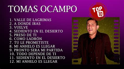 Tomas Ocampo Mejores Canciones Mejores Exitos Grandes Exitos