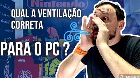 Jeito Certo De Colocar Cooler No Pc Youtube