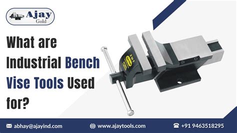 What are Industrial Bench Vise Tools Used for? | by Ajay Manufacturing ...