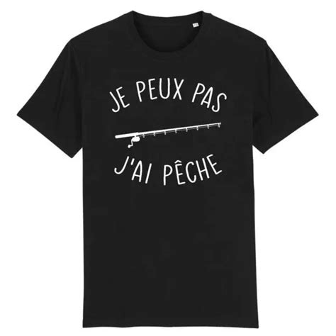 T Shirt Je Peux Pas J Ai P Che Pour Homme La French Touch