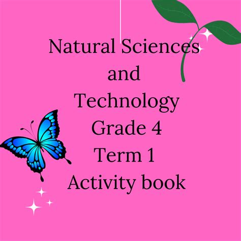 Natural Science And Technology Grade 4 Activity Book Term 1 • Teacha