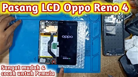 Cara Pasang LCD Oppo Reno 4 Dengan Mudah YouTube